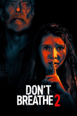 Xem phim Sát Nhân Trong Bóng Tối 2 tập full PhimChill Thuyết Minh HD Vietsub Phim Mỹ-Dont Breathe 2