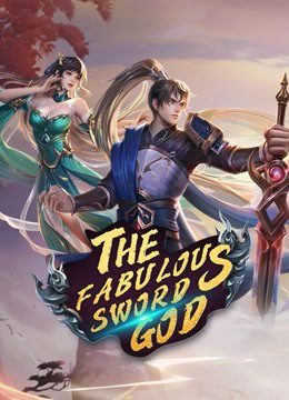 Phim Nghịch Thiên Kiếm Thần - The Fabulous Sword God PhimChill Vietsub (2020)