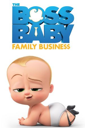 Phim Nhóc Trùm Nối Nghiệp Gia Đình - The Boss Baby Family Business PhimChill Vietsub (2021)