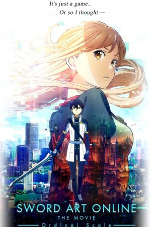 Phim Đao Kiếm Thần Vực Ranh Giới Hư Ảo (Ngoại Truyện 2) - Sword Art Online Ordinal Scale (Movie 2) PhimChill Vietsub (2017)