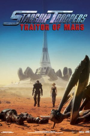 Phim Nhện Khổng Lồ Kẻ Phản Bội Sao Hỏa - Starship Troopers Traitor Of Mars PhimChill Vietsub (2017)