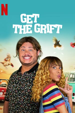 Phim Bộ đôi nhà lừa đảo - Get the Grift PhimChill Vietsub (2021)