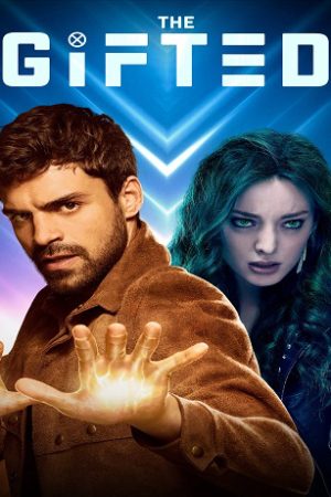 Phim Thiên Bẩm ( 2) - The Gifted (Season 2) PhimChill Vietsub (2018)