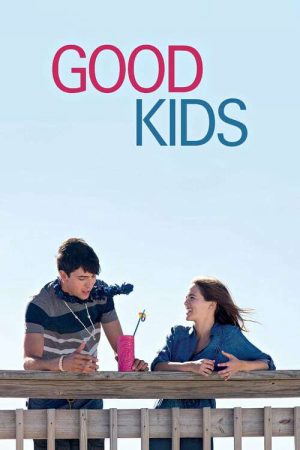 Phim Những Đứa Trẻ Ngoan - Good Kids PhimChill Vietsub (2016)