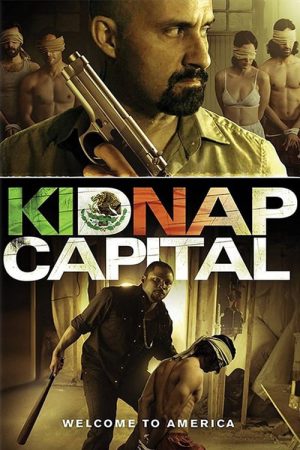 Phim Tiền Chuộc Thân - Kidnap Capital PhimChill Vietsub (2016)