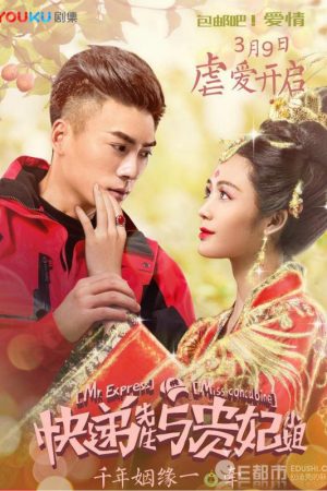 Phim Anh Chàng Shipper Và Cô Nàng Quý Phi - Mr Express And Miss Concubine PhimChill Vietsub (2017)