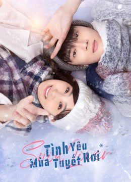 Xem phim Tình Yêu Mùa Tuyết Rơi tập 7 PhimChill Thuyết Minh HD Vietsub Phim Trung Quốc-Snow lover