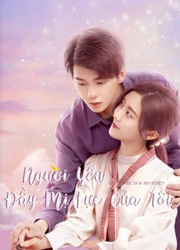 Phim Người Yêu Đầy Mị Lực Của Tôi - My Lover Is a Mystery PhimChill Vietsub (2021)