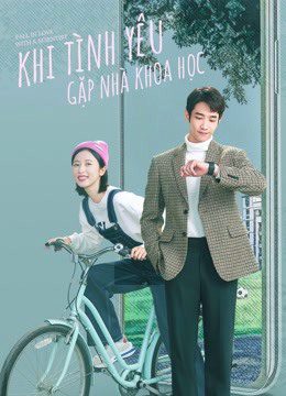 Xem phim Khi Tình Yêu Gặp Nhà Khoa Học tập 8 PhimChill Thuyết Minh HD Vietsub Phim Trung Quốc-Fall In Love With A Scientist