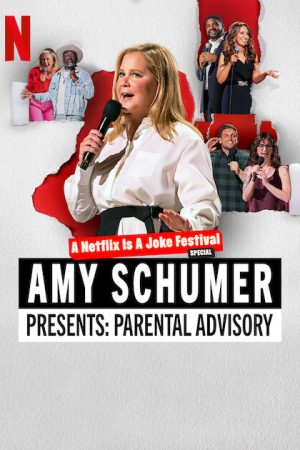 Phim Amy Schumer giới thiệu Lời khuyên cho cha mẹ - Amy Schumer Presents Parental Advisory PhimChill Vietsub (2022)