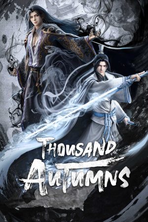 Phim Sơn Hà Kiếm Tâm - Thousand Autumns PhimChill Vietsub (2021)