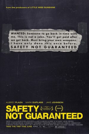 Phim Không Đảm Bảo An Toàn - Safety Not Guaranteed PhimChill Vietsub (2012)