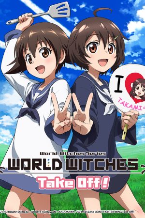 Phim Ma nữ thế giới xuất phát - World Witches Hasshin Shimasu PhimChill Vietsub (2021)