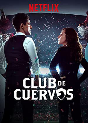 Phim Câu lạc bộ Cuervos ( 1) - Club de Cuervos (Season 1) PhimChill Vietsub (2015)