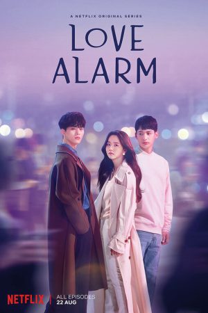 Phim Cảnh báo tình yêu ( 1) - Love Alarm (Season 1) PhimChill Vietsub (2019)