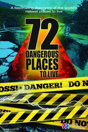 Phim 72 nơi sinh sống nguy hiểm - 72 Dangerous Places to Live PhimChill Vietsub (2016)