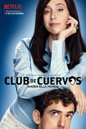 Phim Câu lạc bộ Cuervos ( 2) - Club de Cuervos (Season 2) PhimChill Vietsub (2016)