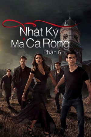 Phim Nhật Ký Ma Cà Rồng ( 6) - The Vampire Diaries (Season 6) PhimChill Vietsub (2014)