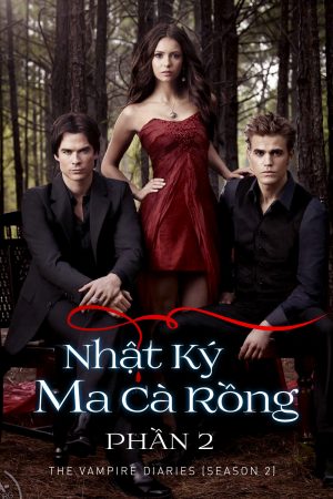 Xem phim Nhật Ký Ma Cà Rồng ( 2) tập 22 PhimChill Thuyết Minh HD Vietsub Quốc Gia Khác-The Vampire Diaries (Season 2)