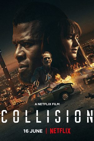 Phim Xung đột Johannesburg - Collision PhimChill Vietsub (2022)