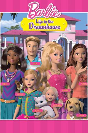 Phim Barbie Life in the Dreamhouse - Barbie Life in the Dreamhouse PhimChill Vietsub (2012)