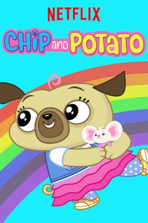 Phim Chip và Potato ( 1) - Chip and Potato (Season 1) PhimChill Vietsub (2019)