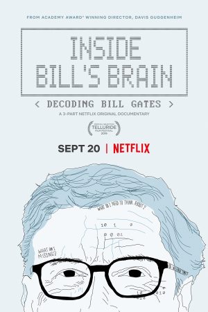 Xem phim Bên trong bộ não của Bill Giải mã Bill Gates tập 3 PhimChill Thuyết Minh HD Vietsub Phim Mỹ-Inside Bills Brain Decoding Bill Gates