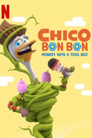 Phim Chico Bon Bon Chú khỉ và thắt lưng đồ nghề ( 4) - Chico Bon Bon Monkey with a Tool Belt (Season 4) PhimChill Vietsub (2020)