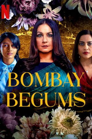 Phim Bombay Begums - Bombay Begums PhimChill Vietsub (2021)