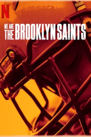 Xem phim Chúng tôi Đội Brooklyn Saints tập 1 PhimChill Thuyết Minh HD Vietsub Phim Mỹ-We Are The Brooklyn Saints