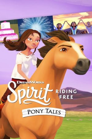 Phim Chú ngựa Spirit Tự do rong ruổi Câu chuyện về chú ngựa Spirit ( 2) - Spirit Riding Free Pony Tales (Season 2) PhimChill Vietsub (2019)