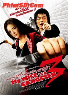 Phim Vợ Tôi Là Gangster 3 - My Wife Is a Gangster 3 PhimChill Vietsub (2007)