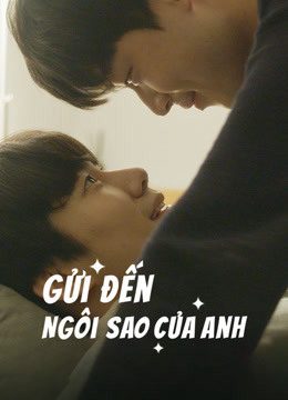 Xem phim Gửi Đến Ngôi Sao Của Anh (Drama) tập 1 PhimChill Thuyết Minh HD Vietsub Phim Hàn Quốc-To My Star