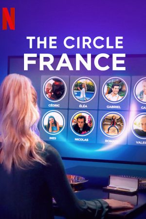 Phim Circle Pháp - The Circle France PhimChill Vietsub (2020)