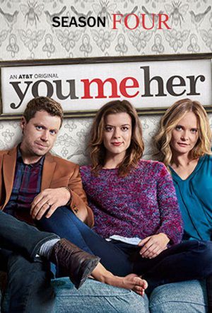 Phim Anh em cô ấy ( 4) - You Me Her (Season 4) PhimChill Vietsub (2019)