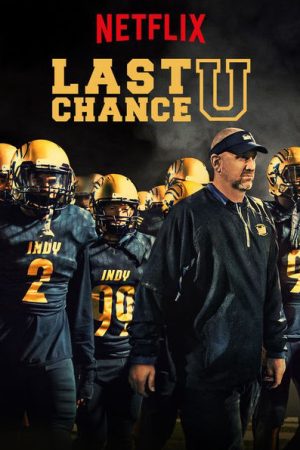 Phim Cơ hội cuối cùng ( 4) - Last Chance U (Season 4) PhimChill Vietsub (2019)