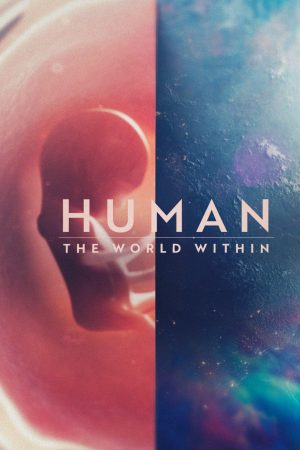 Phim Con người Thế giới bên trong cơ thể - Human The World Within PhimChill Vietsub (2021)