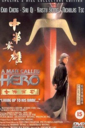 Phim Trung Hoa Anh Hùng - A Man Called Hero PhimChill Vietsub (1999)