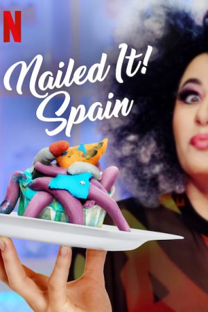 Phim Dễ như ăn bánh Tây Ban Nha - Nailed It Spain PhimChill Vietsub (2019)