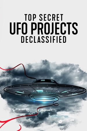 Xem phim Dự án UFO tuyệt mật Hé lộ bí ẩn tập 2 PhimChill Thuyết Minh HD Vietsub Phim Mỹ-Top Secret UFO Projects Declassified