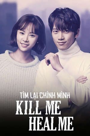 Xem phim Tìm Lại Chính Mình (2015) tập 6 PhimChill Thuyết Minh HD - Vietsub Phim Hàn Quốc-Kill Me Heal Me