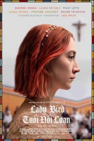 Phim Tuổi Nổi Loạn - Lady Bird PhimChill Vietsub (2017)