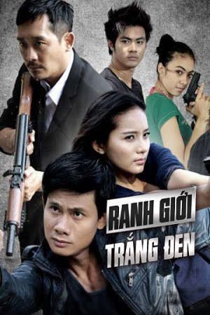 Phim Ranh Giới Trắng Đen - Ranh Gioi Trang Den PhimChill Vietsub (2012)