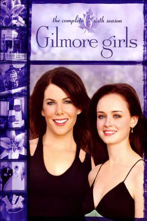 Phim Những cô nàng Gilmore ( 6) - Gilmore Girls (Season 6) PhimChill Vietsub (2005)