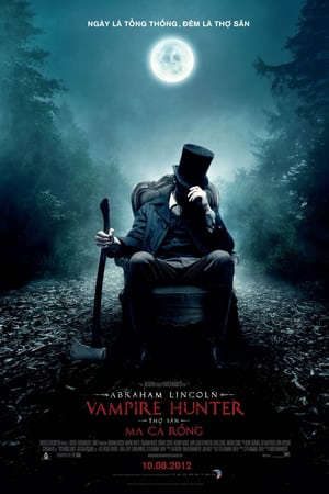 Phim Abraham Lincoln Thợ Săn Ma Cà Rồng - Abraham Lincoln Vampire Hunter PhimChill Vietsub (2012)