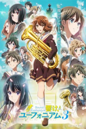 Phim Hibike Euphonium 3 - Sound Euphonium 3 Hibike Euphonium Third Season PhimChill Vietsub (2024)