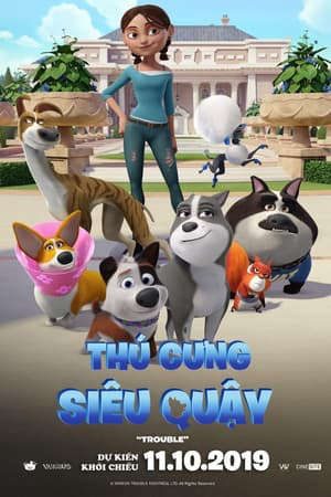 Xem phim Thú Cưng Siêu Quậy tập 1 PhimChill Thuyết Minh HD - Vietsub Quốc Gia Khác-Trouble