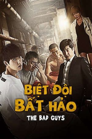 Xem phim Biệt Đội Bất Hảo (2014) tập 8 PhimChill Thuyết Minh HD - Vietsub Phim Hàn Quốc-Bad Guys