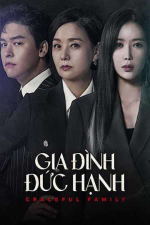 Phim Gia Đình Đức Hạnh - Graceful Family PhimChill Vietsub (2019)