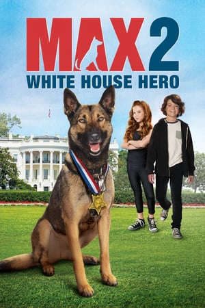 Phim Chú Chó Max 2 Cứu Tinh Nhà Trắng - Max 2 White House Hero PhimChill Vietsub (2017)